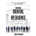 Realising Mental Resilience: Unleashing Individual & Team Potentials