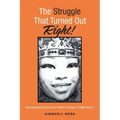 The Struggle That Turned out Right!: Kprofessional Services/ What's Going on Right Now?