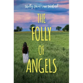 The Folly of Angels