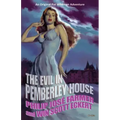 The Evil in Pemberley House: The Memoirs of Pat Wildman, Volume 1