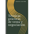 Técnicas prácticas de venta y negociación