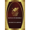 Bantan Incredible
