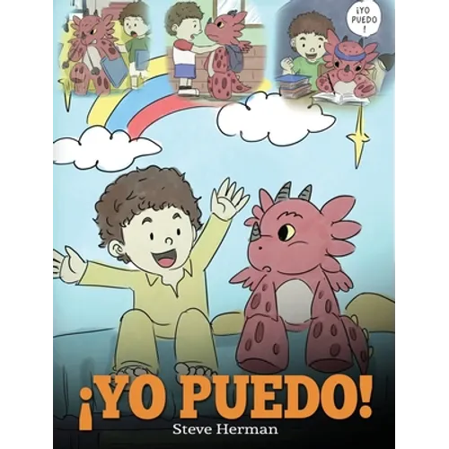 ¡Yo Puedo!: (I Got This!) Una linda historia para dar confianza a los niños en el manejo de situaciones difíciles.