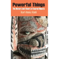 Powerful Things: The History and Theory of Sacred Objects