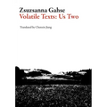 Volatile Texts: Us Two
