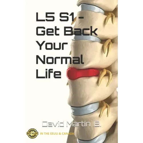 L5 S1 - Get Back Your Normal Life
