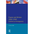 France and Britain, 1900-1940: Entente and Estrangement