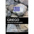 Libro de Vocabulario Griego: Un Método Basado en Estrategia