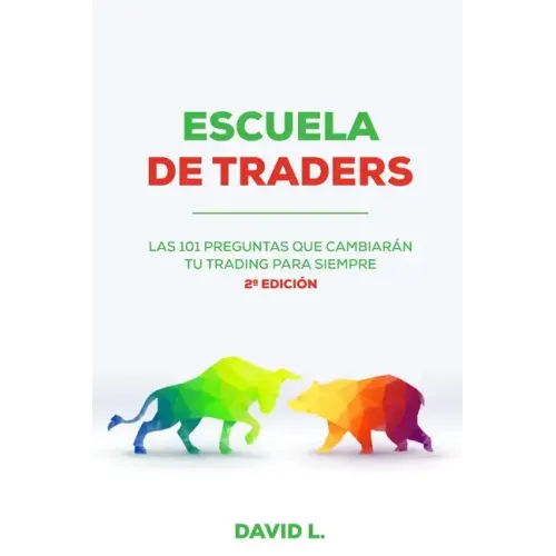 Escuela de Traders: Las 101 preguntas que cambiarán tu Trading para siempre