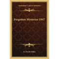 Forgotten Mysteries 1947