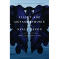 Flight and Metamorphosis: Poems: A Bilingual Edition