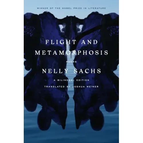 Flight and Metamorphosis: Poems: A Bilingual Edition