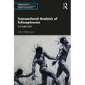 Transactional Analysis of Schizophrenia: The Naked Self