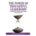 The Power of Thoughtful Leadership: 101 Minutes to Being the Leader You Want to Be