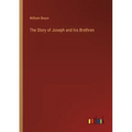 The Story of Joseph and his Brethren
