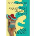 The Housewife Assassin's Assassination Vacation Planner