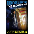 Theodore Boone: The Accomplice