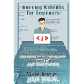 Building Websites for Beginners: Introduction to WordPress, Joomla, Wix and Drupal