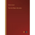 The Life of Major John Andre