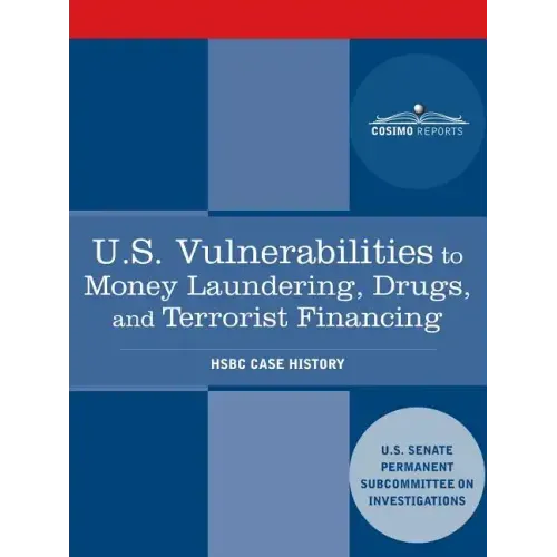 U.S. Vulnerabilities to Money Laundering, Drugs, and Terrorist Financing: Hsbc Case History