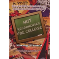 Not Recommended for College