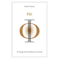Phi: A Voyage from the Brain to the Soul