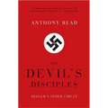 Devil's Disciples: Hitler's Inner Circle