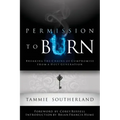 Permission to Burn: Breaking the Chains of Compromise from a Holy Generation