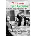 The Feast of San Gennaro, Little Italy, New York, 1971: A Photographic Essay: The People, Food, Activities