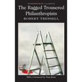 The Ragged Trousered Philanthropists