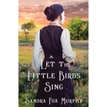 Let the Little Birds Sing