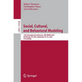 Social, Cultural, and Behavioral Modeling: 15th International Conference, Sbp-Brims 2022, Pittsburgh, Pa, Usa, September 20-23, 2022, Proceedings