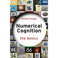 Numerical Cognition: The Basics