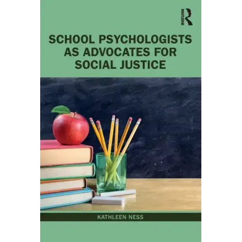 School Psychologists as Advocates for Social Justice