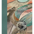 Louise Bourgeois: Paintings