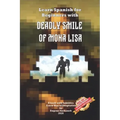 Learn Spanish for Beginners with Deadly Smile of Mona Lisa: Easy, Simple Short Story for Young Adults - Parallel Text - Bilingual Spanish English Book