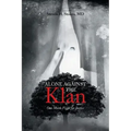 Alone Against the Klan; One Man's Fight for Justice