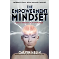 The Empowerment Mindset: Success Through Self-Knowledge