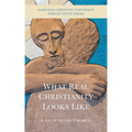 What Real Christianity Looks Like: A Study of the Parables