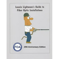 Lennie Lightwave's Guide To Fiber Optic Installations