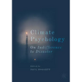 Climate Psychology: On Indifference to Disaster