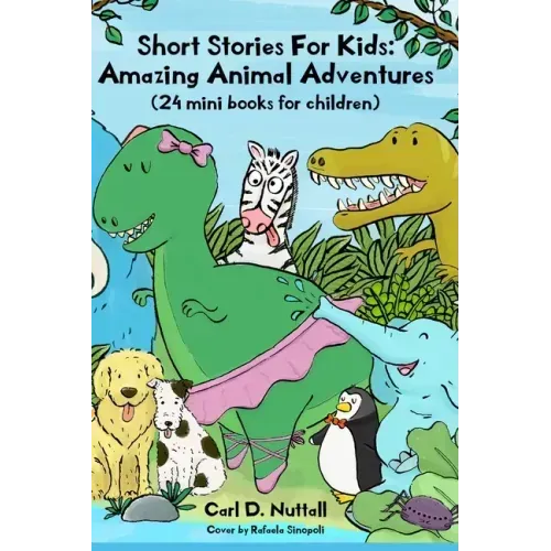 Short Stories For Kids: Amazing Animal Adventures: (24 mini books for children)