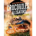Crocodiles and Alligators: And Their Food Chains