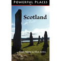 Powerful Places in Scotland