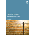 Oral Literacies: When Adults Read Aloud