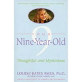 Your Nine Year Old: Thoughtful and Mysterious