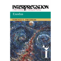Exodus: Interpretation: A Bible Commentary for Teaching and Preaching