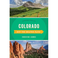 Colorado Off the Beaten Path(r): Discover Your Fun