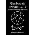 The Satanic Oracles Volume Two The Summoning of Samael