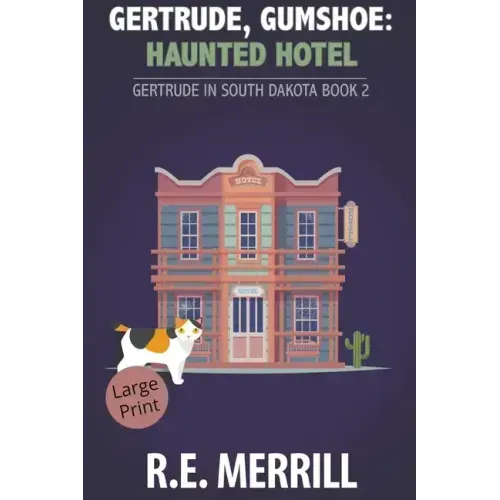 Gertrude, Gumshoe: Haunted Hotel